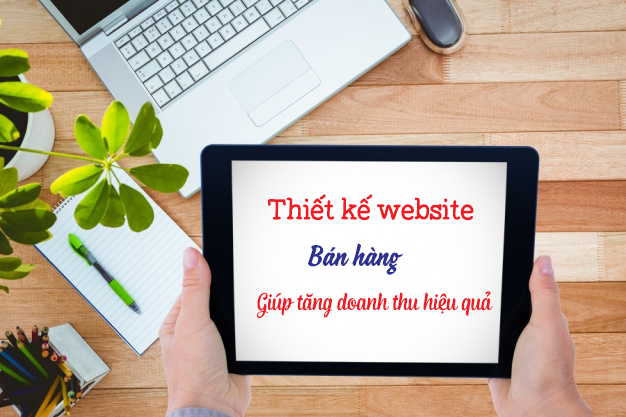 Doanh thu của bạn sẽ tăng nếu bạn có 1 website bán hàng riêng cho mình